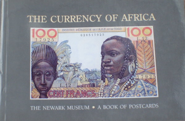 The Currency Of Africa - A Book Of Postcards