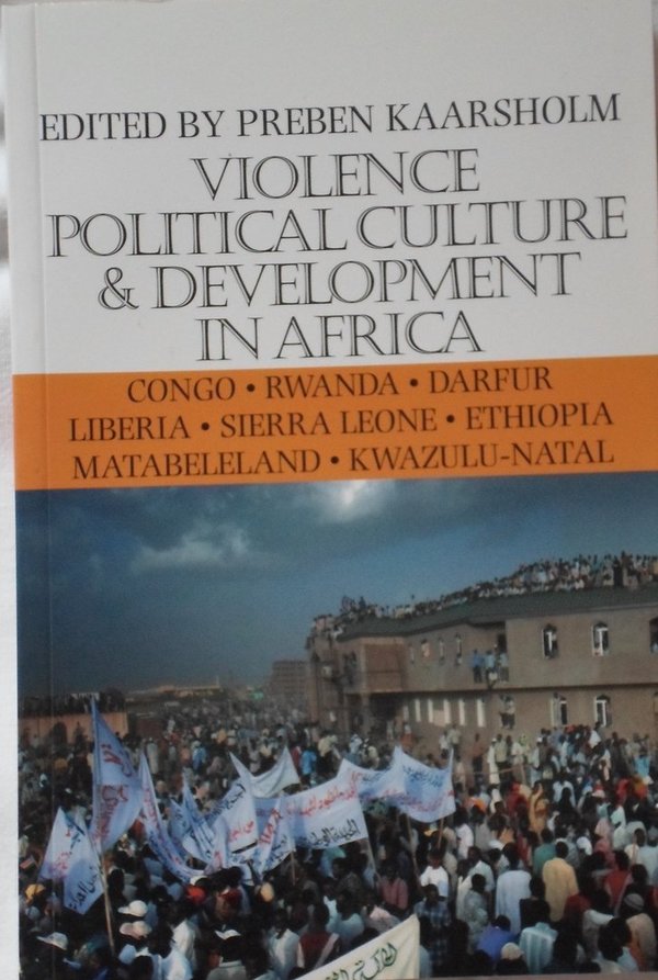 Violence Political Culture & Development in Africa
