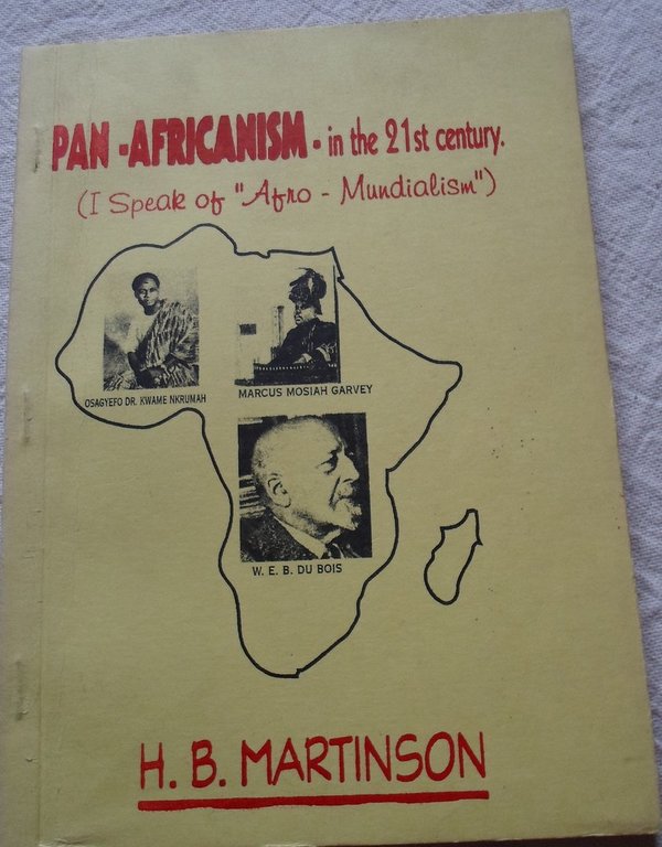 Pan-Africanism in the 21. Centrury - I speak of "Afro Mundialism"