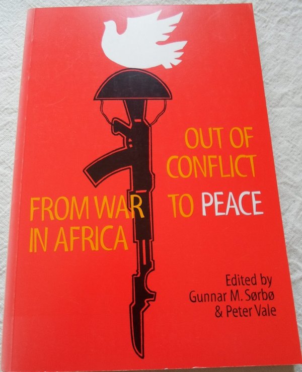 Out of Conflict - From War to Peace in Africa